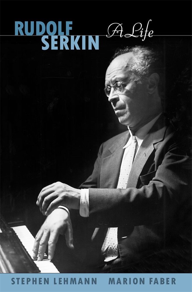 Rudolf Serkin A Life